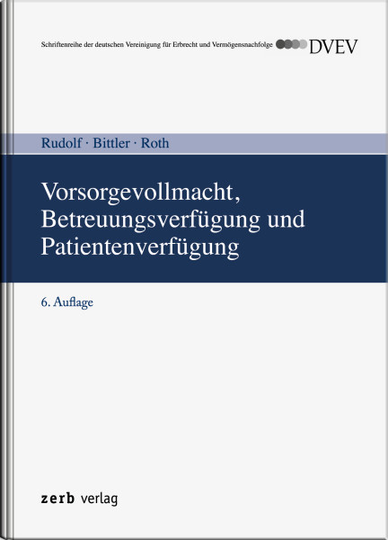 Vorsorgevollmacht, Betreuungsverfügung und Patientenverfügung - DVEV-Ausgabe